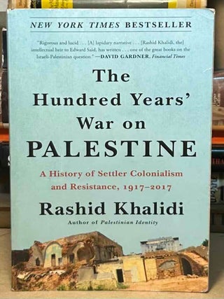 The Hundred Years' War on Palestine _ A History of Settler Colonialism and Resistance,...