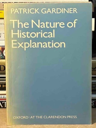 The Nature of Historical Explanation
