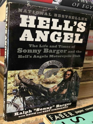 Item #115902 Hell's Angel _ The Life and Times of Sonny Barger and the Hell's Angels...