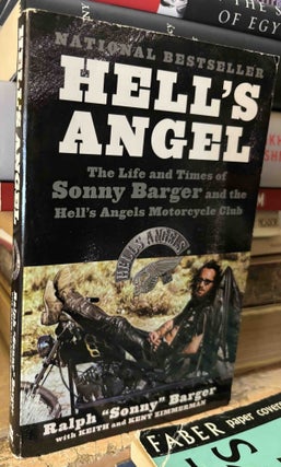Item #115902 Hell's Angel _ The Life and Times of Sonny Barger and the Hell's Angels...