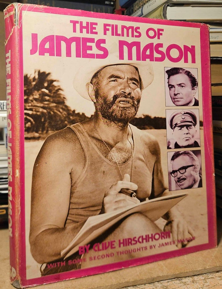 Item #116107 The FIlms of James Mason. Clive Hirschhorn.