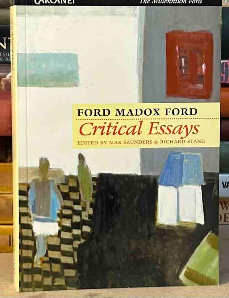 Item #116258 Critical Essays. Ford Madox Ford.