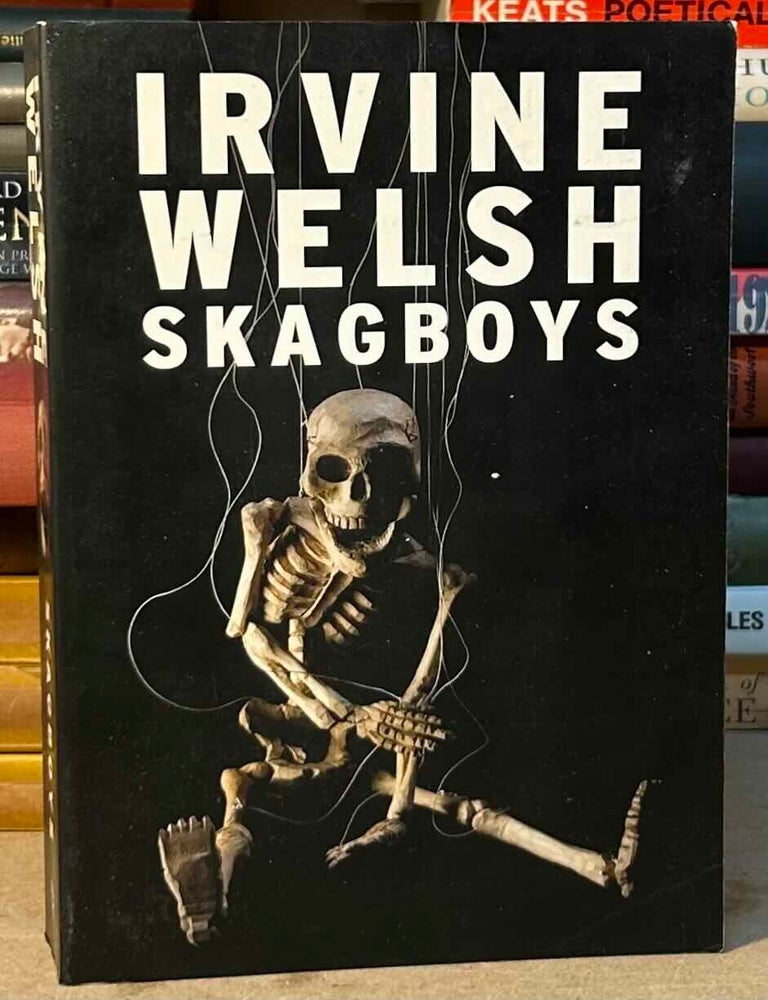 Item #116262 Skagboys. Irvine Welsh.