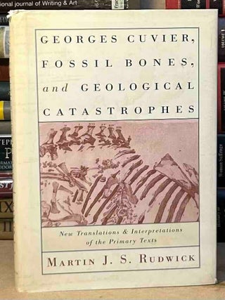 George Cuvier, Fossil Bones, and Geological Catastrophes