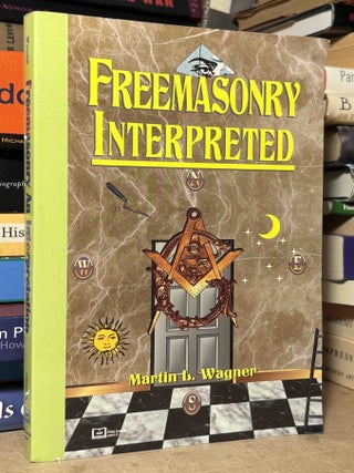 Freemasonry Interpreted