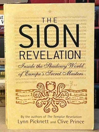 The Sion Revelation _ Inside's the Shadowy World of Europe's Secret Masters