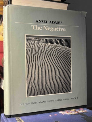 Item #116589 The Negative _ The New Ansel Adams Photography Series / Book 2. Ansel Adams