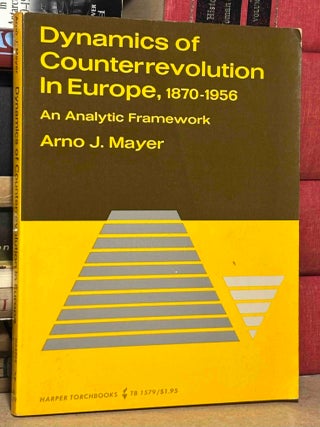 Dynamics of Counterrevolution in Europe, 1870 - 1956 _ An Analytic Framework