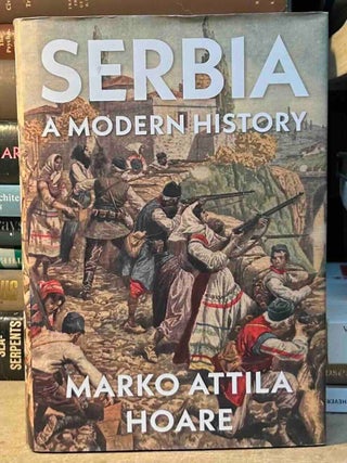 Serbia _ A Modern History