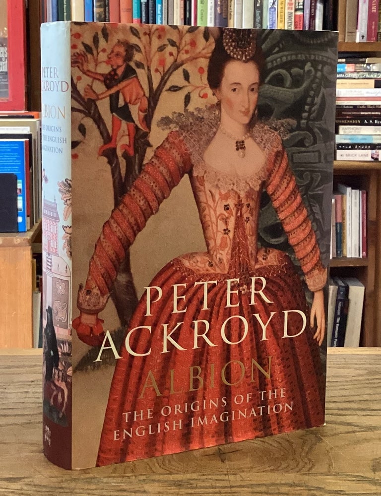Item #116922 Albion _ The Origins of the English Imagination. Peter Ackroyd.
