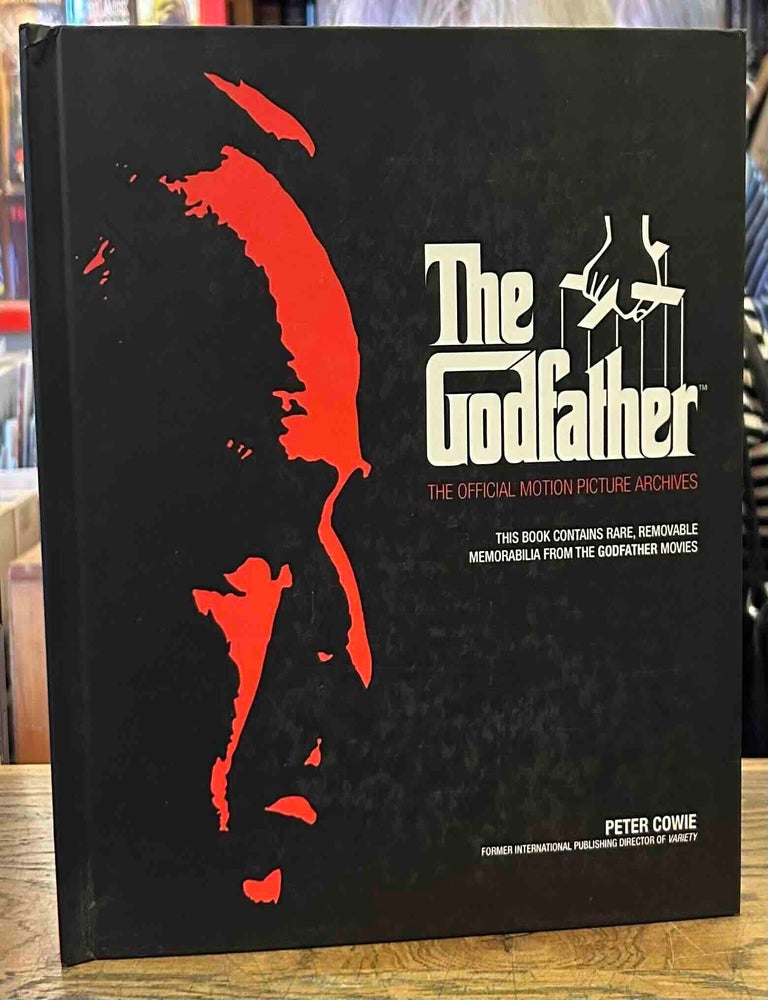Item #116963 The Godfather _ The Official Motion Picture Archives. Peter Cowie.