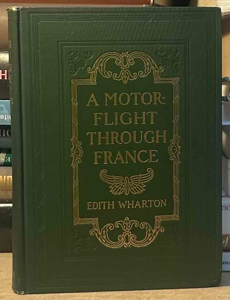 Item #116971 A Motor-Flight Through France. Edith Wharton.
