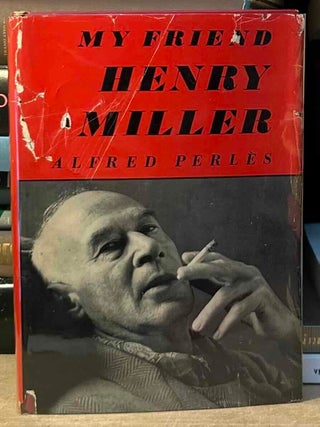 My Friend Henry Miller
