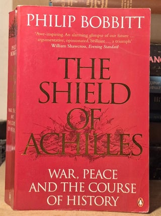 The Shield of Achilles _ War, Peace and the Course of History