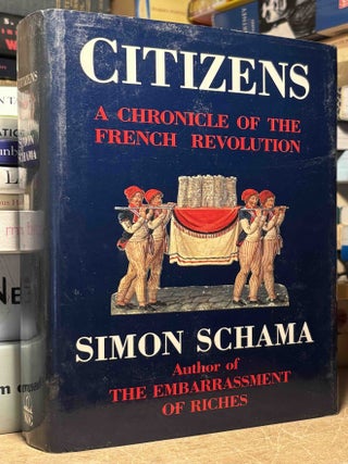 Citizens _ A Chronicle of the French Revolution