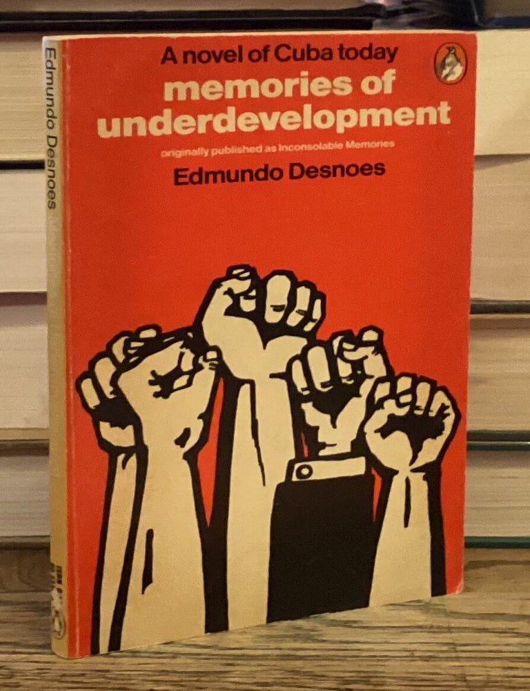 Item #117400 Memories of Underdevelopment. Edmundo Desnoes, Jack Gelber, foreword.