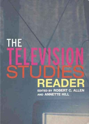 Item #36695 The Television Studies Reader. Robert C. ed Allen