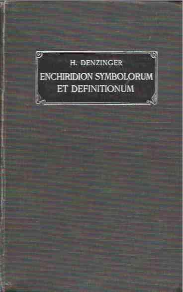 Item #37070 Enchiridion Symbolorum et Definitionum__De Rebus et Morum. Henrico Denzinger.