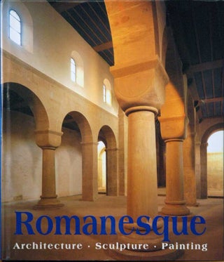 Item #37138 Romanesque__Architecture, Sculpture, Painting. Rolf ed Toman