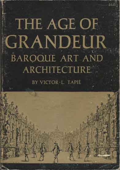 Item #37610 The Age of Grandeur__Baroque Art and Architecture. Victor L. Tapie.