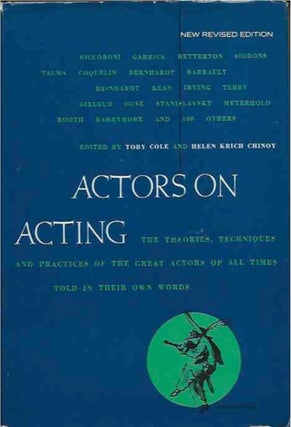 Item #37747 Actors on Acting__The Theories Techniques and Practices of the Great Actors of All...