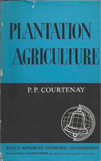 Item #38623 Plantation Agriculture. P. P. Courtenay.