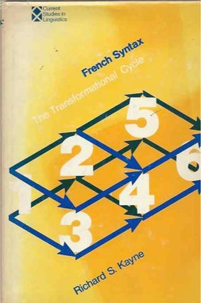 Item #38853 French Syntax__The Transformational Cycle. Richard S. Kayne
