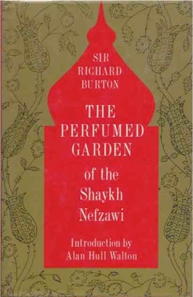 Item #39022 The Perfumed Garden of Shaykh Nefzawi. Sir Richard trans Burton