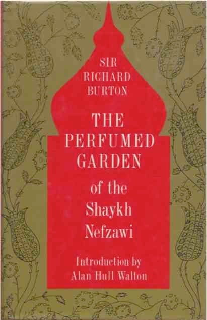 Item #39022 The Perfumed Garden of Shaykh Nefzawi. Sir Richard trans Burton.