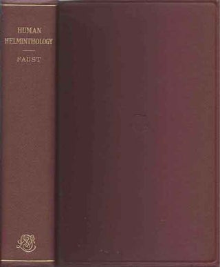 Item #39354 Human Helminthology second edition. Ernest Carroll Faust