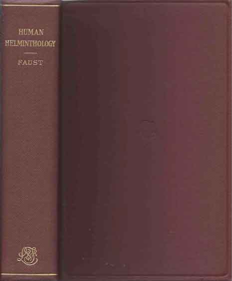 Item #39354 Human Helminthology second edition. Ernest Carroll Faust.