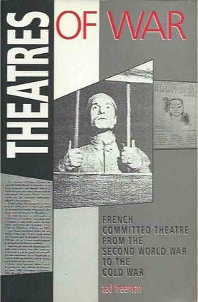 Item #39428 Theatres of War__French Committed Theatre from the Second World War to the Cold War....