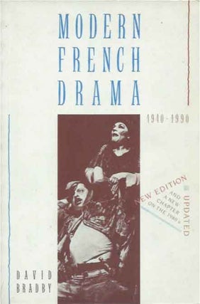 Item #39455 Modern French Drama, 1940-1990. David Bradby