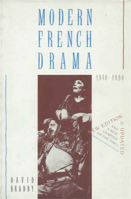 Item #39455 Modern French Drama, 1940-1990. David Bradby.