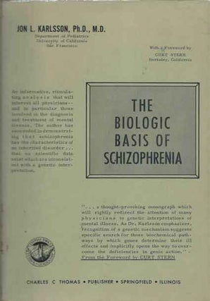 Item #39498 The Biologic Basis of Schizophrenia. Jon L. Karlsson