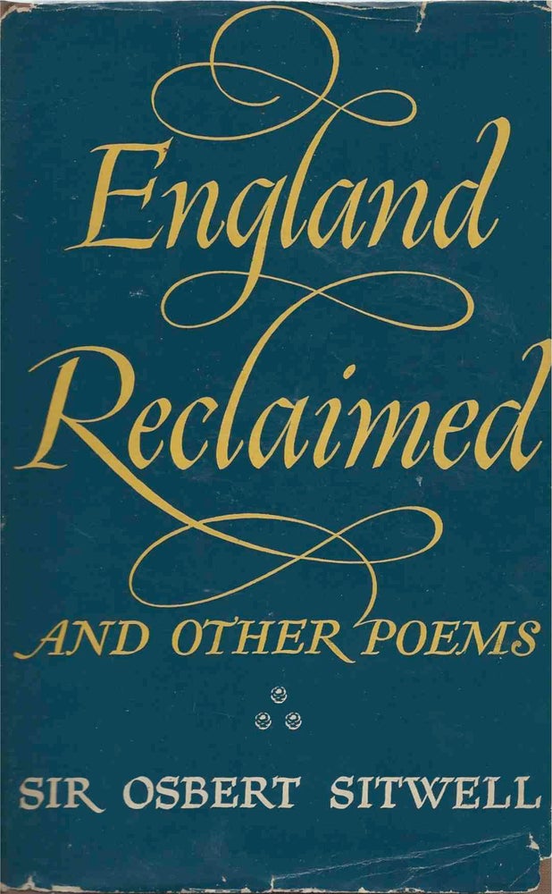 Item #39880 England Reclaimed and other poems. Sir Osbert Sitwell.