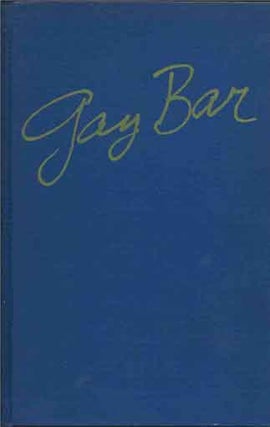 Item #40007 Gay Bar. Helen P. Branson