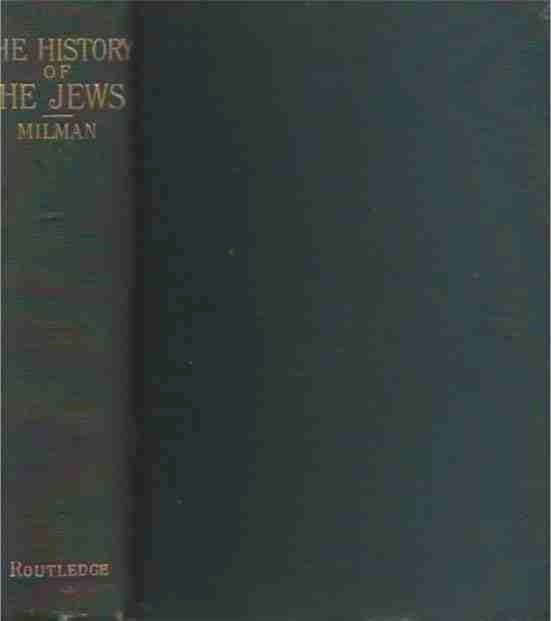 Item #40655 The History of the Jews. Henry Hart Milman.