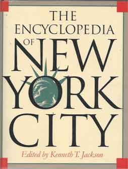 Item #40728 The Encyclopedia of New York City. Kenneth T. Jackson, ed