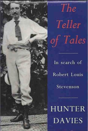 Item #40943 The Teller of Tales__In Search of Robert Louis Stevenson. Hunter Davies