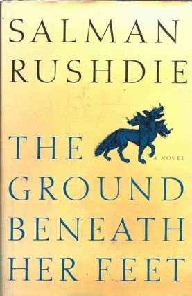 Item #41031 The Ground Beneath Her Feet. Salman Rushdie
