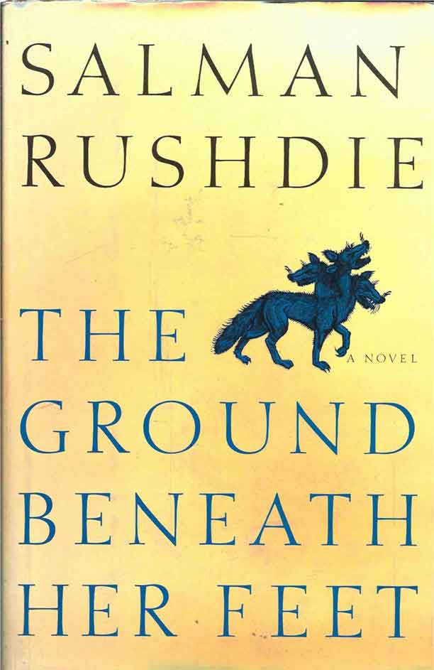 Item #41031 The Ground Beneath Her Feet. Salman Rushdie.