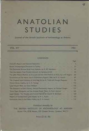 Item #41149 Anatolian Studies__Journal of the British Institute of Archaeology at Ankars__Vol XV....
