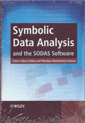 Item #41466 Symbolic Data Analysis and the SODAS Software. Edwin Diday, Monique Noirhomme-Fraiture