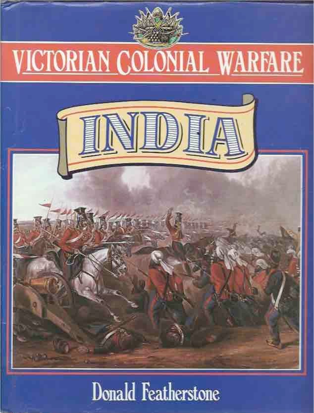 Item #41536 Victorian Colonial Warfare__India. Donald Featherstone.