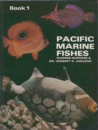 Item #41543 Pacific Marine Fishes__Book 1. Warren Burgess, Herbert R. Axelrod