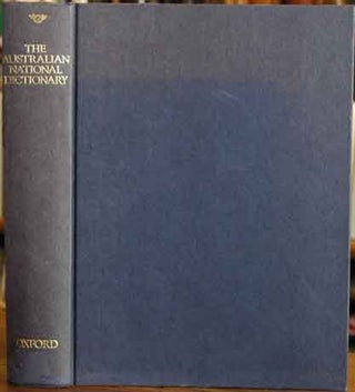 Item #41548 The Australian National Dictionary__A Dictionary of Australianisms on Historical...