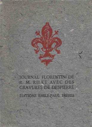 Item #41698 Journal Florentin de R.M. Rilke, Traduction de Maurice Betz avec des Illustrations de...