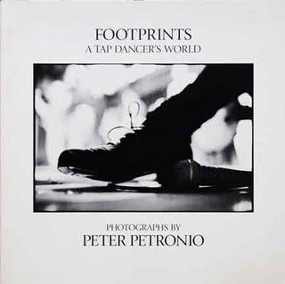 Item #41980 Footprints__A Tap Dancer's World. Peter Petronio