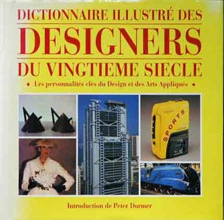 Item #42186 Dictionnaire Illustre Des Designers Du Vingtieme Siecle__Les personnalites cles du...